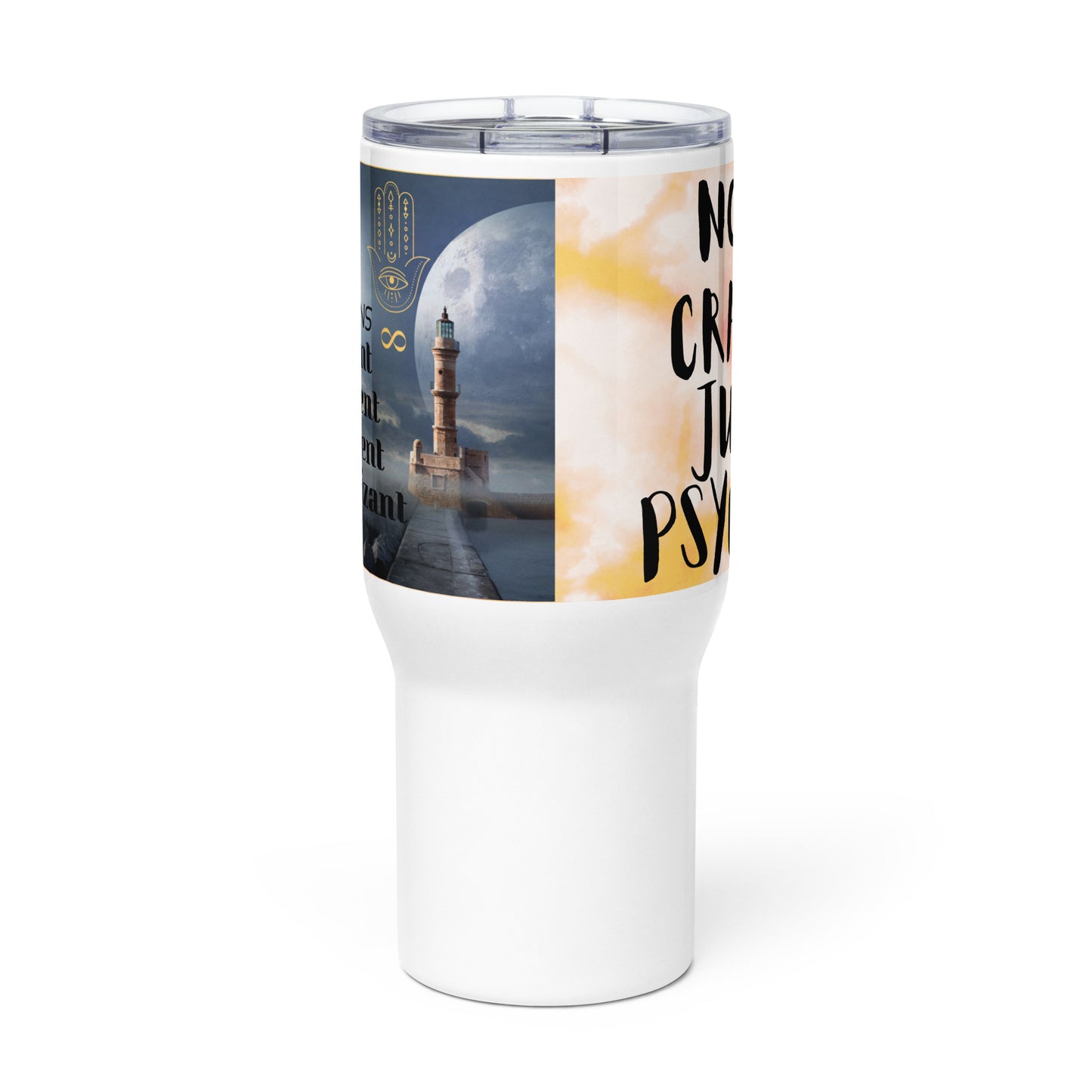 Not Crazy, Just Psychic Travel Mug with handle, 25oz, stainless steel – front angle showing both sides: mystical Hamsa clairvoyant abilities side with lighthouse scene and tie-dye "NOT CRAZY, JUST PSYCHIC" side – press-in lid | JAMILLIAH'S WISDOM IS TIMELESS SHOP
