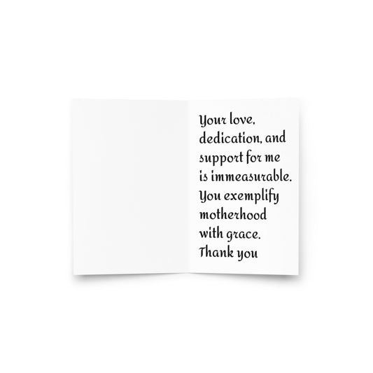 Inside of "You Deserve Your Flowers" Mother's Day card – heartfelt message about mom's love, dedication and grace – 4×6