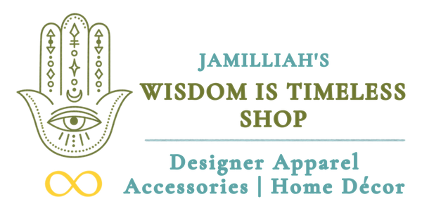 JAMILLIAH'S WISDOM IS TIMELESS SHOP