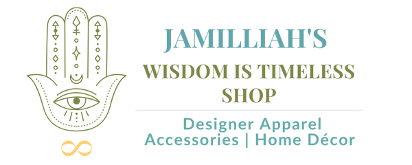 JAMILLIAH'S WISDOM IS TIMELESS SHOP