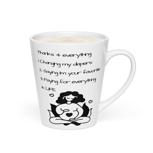 Thanks for Everything – Happy Mother's Day Mom Latte Mug in White – handle-on-right view with Thanks 4 Everything numbered list and mom and baby lotus illustration | JAMILLIAH'S WISDOM IS TIMELESS SHOP