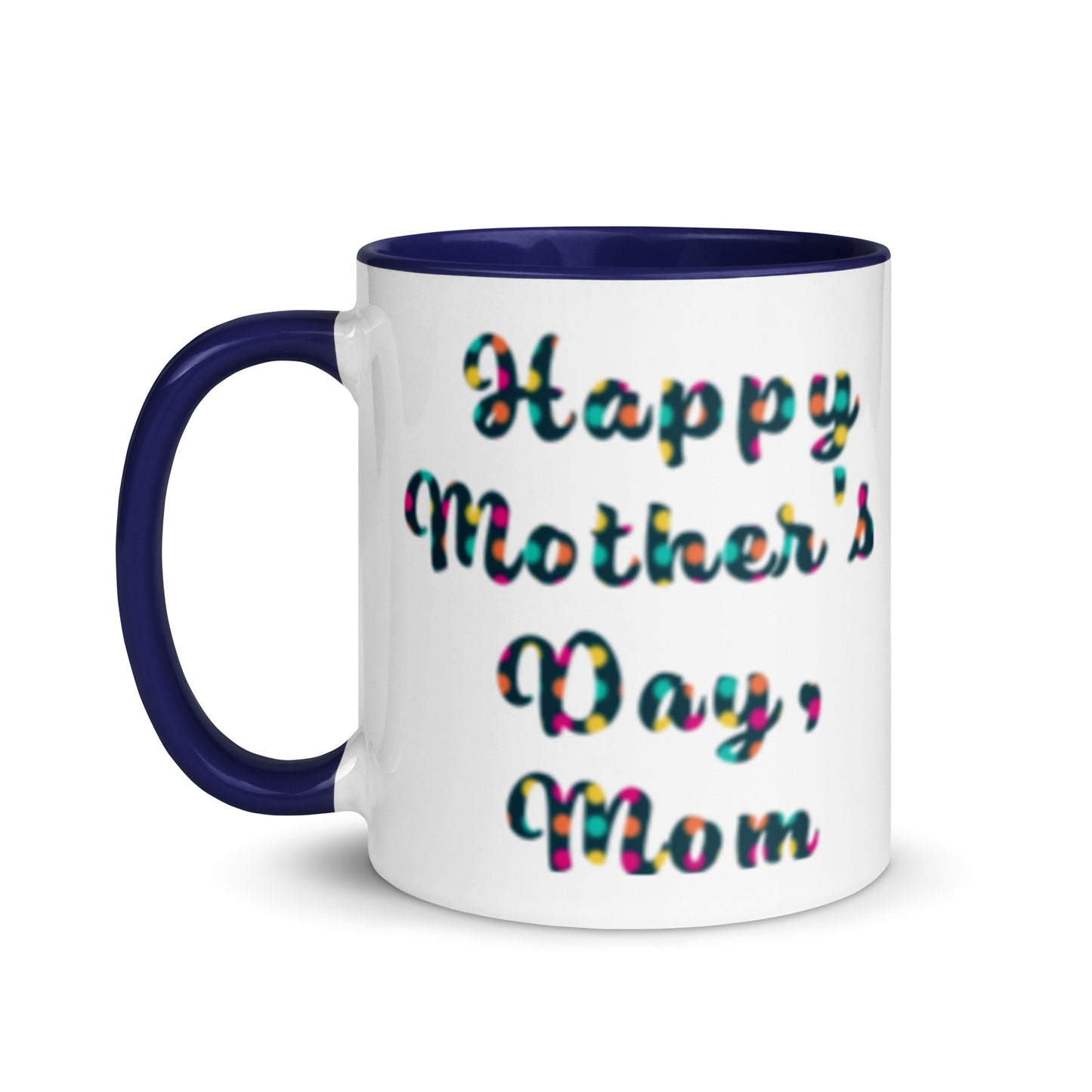 "Happy Mother's Day Mom" – Thanks 4 Everything mug – dark blue color inside – 11 oz – left view
