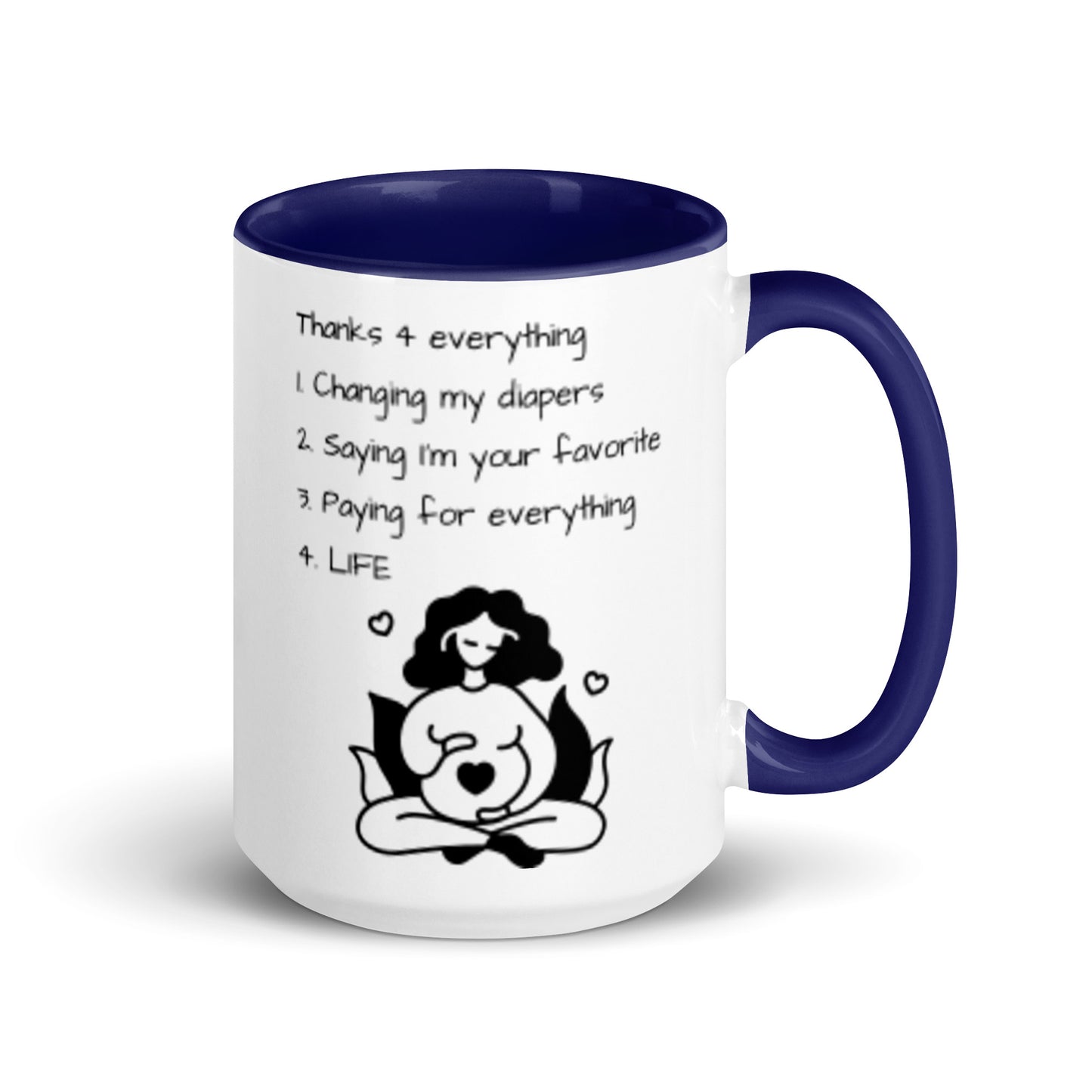 "Thanks 4 Everything" funny Mother's Day mug – dark blue color inside – mom & baby illustration – 15 oz – right view