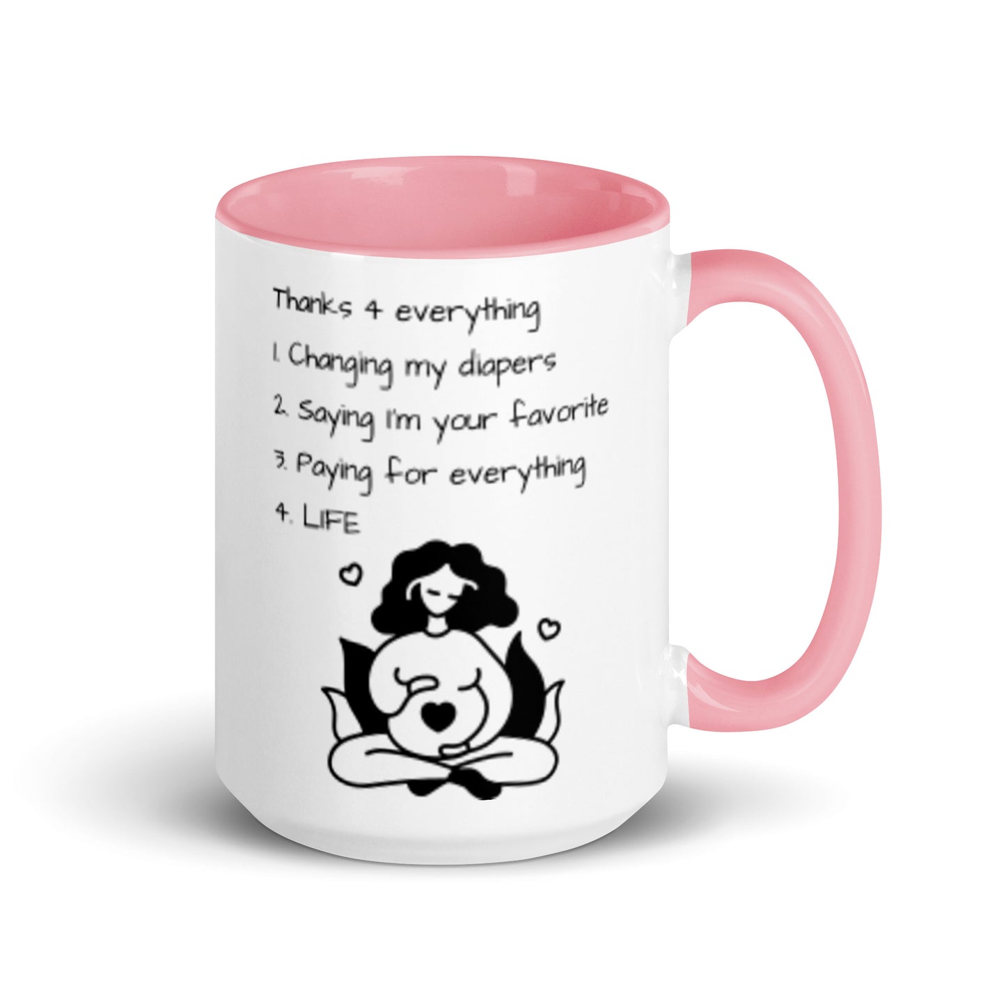 "Thanks 4 Everything" funny Mother's Day mug – pink color inside – mom & baby illustration – 15 oz – right view