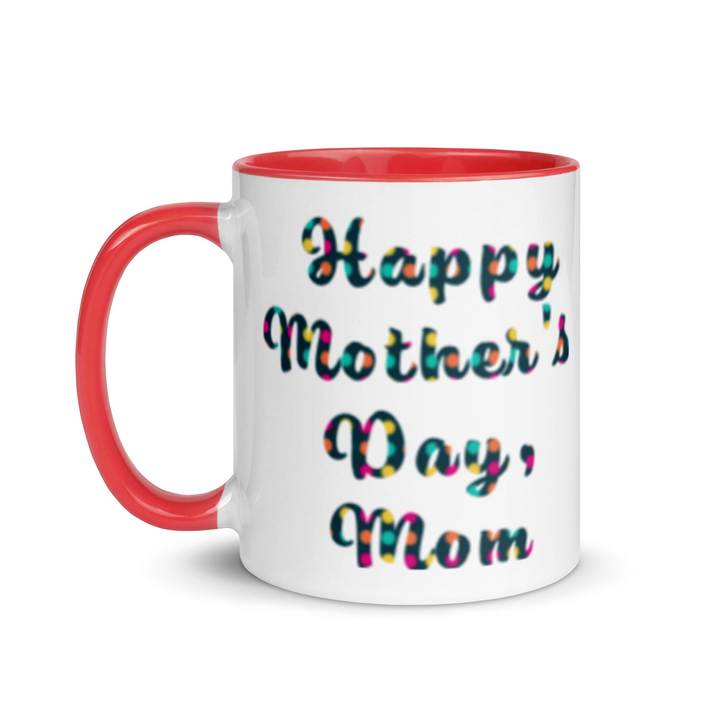 "Happy Mother's Day Mom" – Thanks 4 Everything mug – red color inside – 11 oz – left view