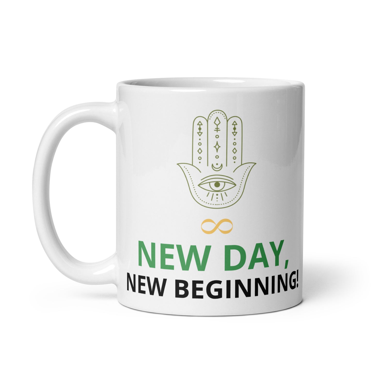 New Day, New Beginning – white glossy 11oz ceramic mug with Hamsa hand, infinity symbol, and motivational wisdom quote by Jamilliah | JAMILLIAH'S WISDOM IS TIMELESS SHOP