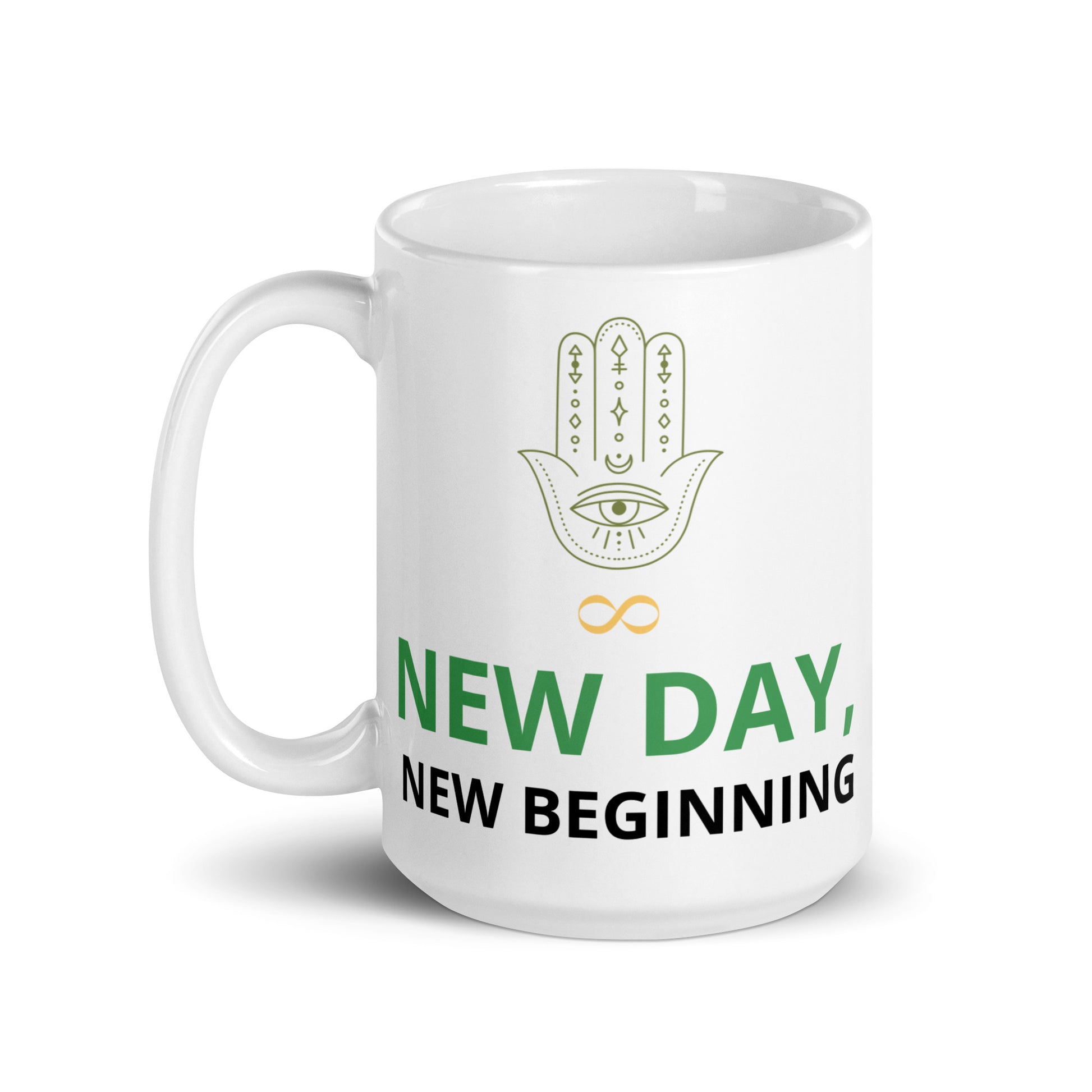New Day, New Beginning – white glossy 15oz ceramic mug with Hamsa hand, infinity symbol, and motivational wisdom quote by Jamilliah | JAMILLIAH'S WISDOM IS TIMELESS SHOP