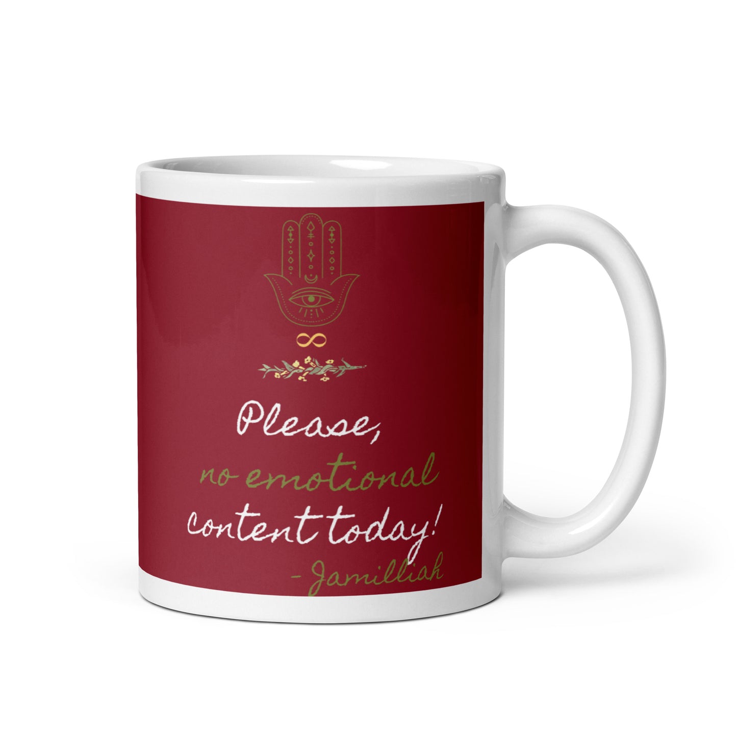 Please No Emotional Content Today White Glossy Mug 11 oz – Burgundy Hamsa Floral Design by Jamilliah, Right View
